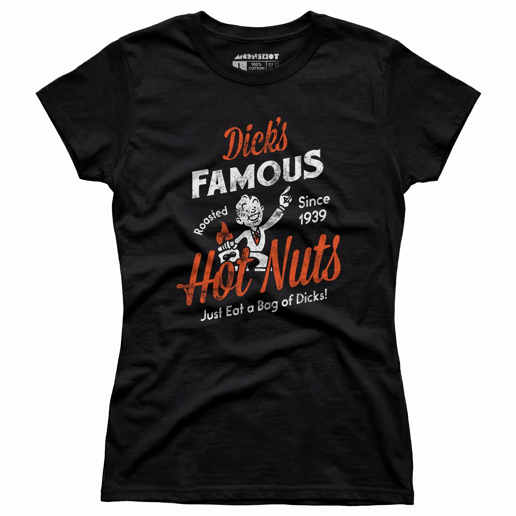 Dick's Famous Hot Nuts - Women's T-Shirt