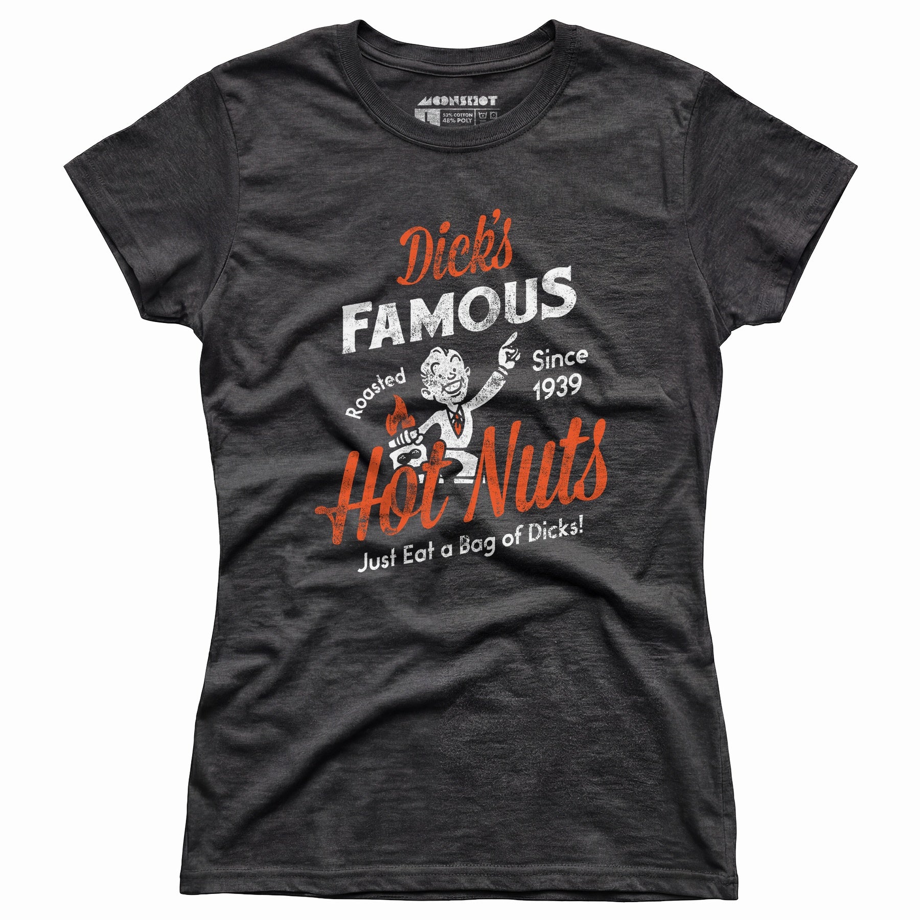 Dick's Famous Hot Nuts - Women's T-Shirt