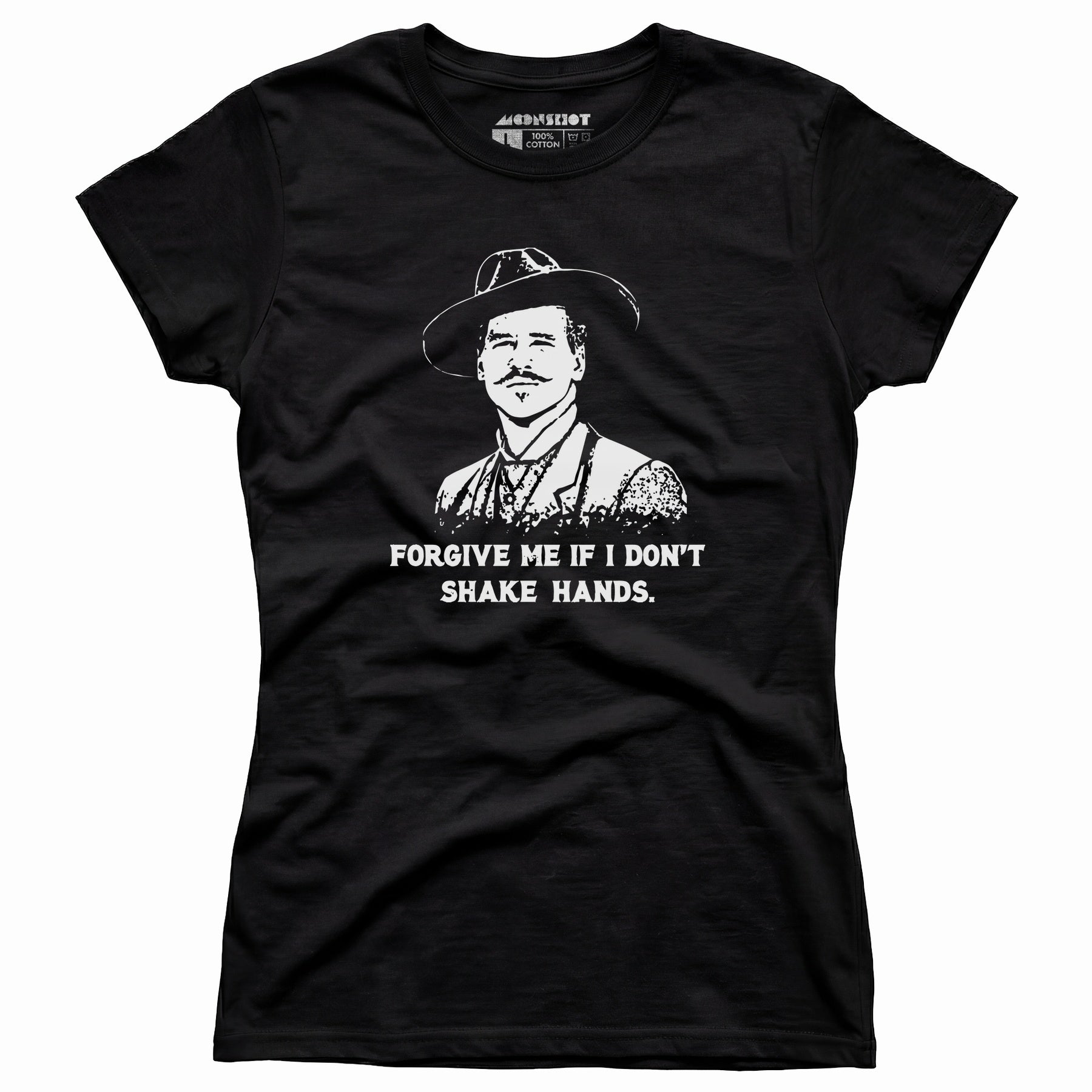 Doc Holliday - Forgive Me if I Don't Shake Hands - Women's T-Shirt