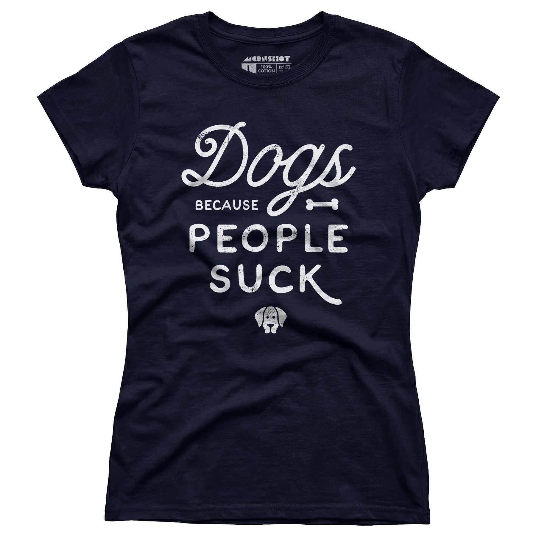 Dogs Because People Suck - Women's T-Shirt