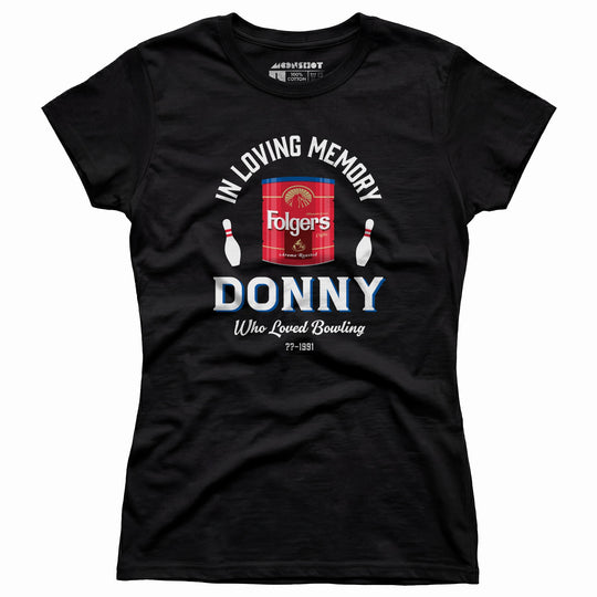 Donny Who Loved Bowling - Women's T-Shirt