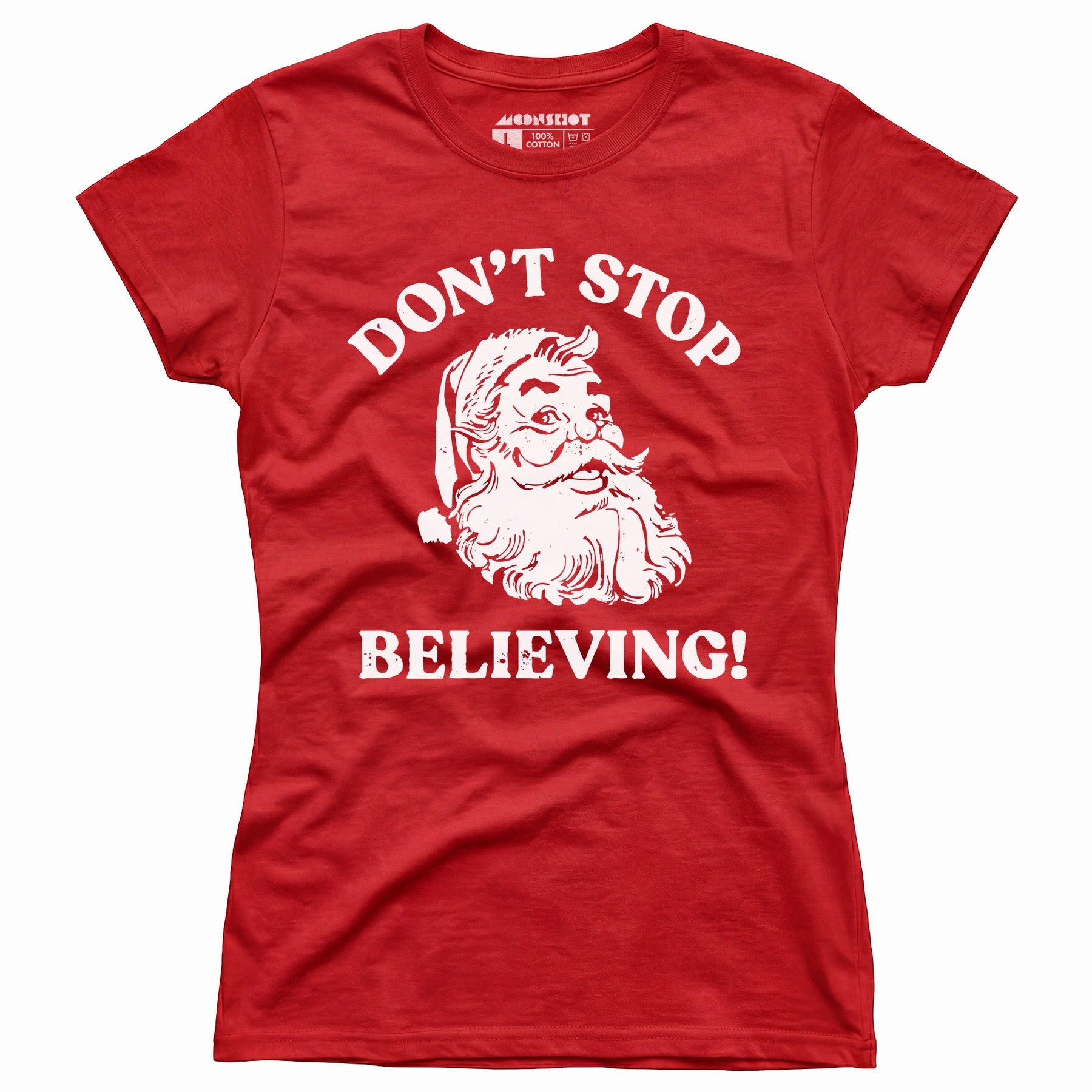 Don't Stop Believing - Women's T-Shirt