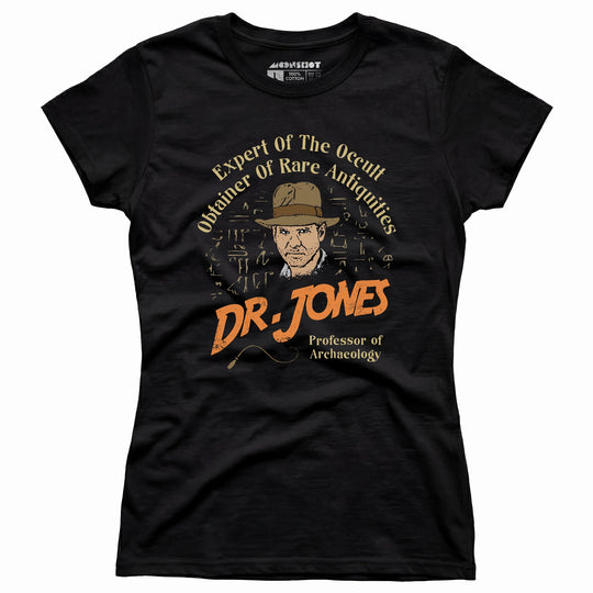 Dr. Jones Professor of Archaeology - Women's T-Shirt