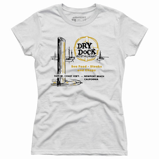 Dry Dock - Newport Beach, CA - Vintage Restaurant - Women's T-Shirt