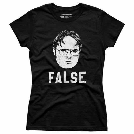 Dwight Schrute - False - Women's T-Shirt