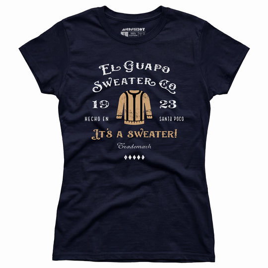 El Guapo Sweater Co. - Women's T-Shirt
