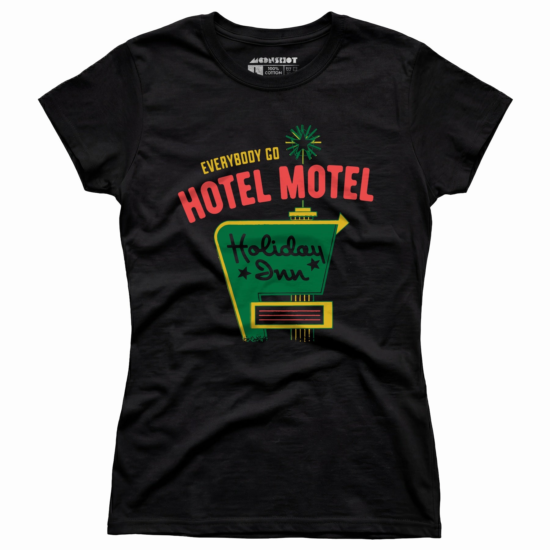 Everybody Go Hotel, Motel, Holiday Inn - Women's T-Shirt