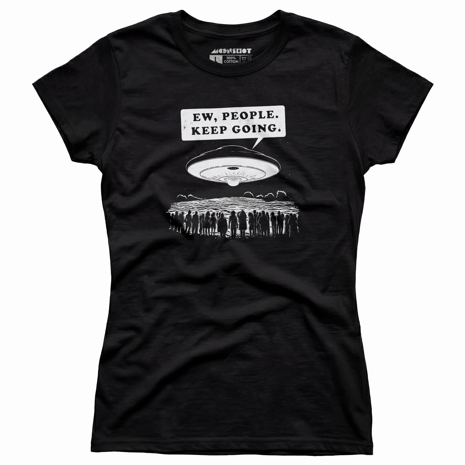 Ew, People. Keep Going. - Women's T-Shirt