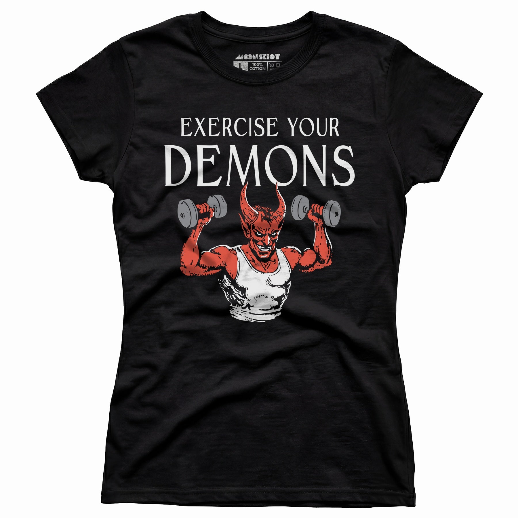 Exercise Your Demons - Women's T-Shirt