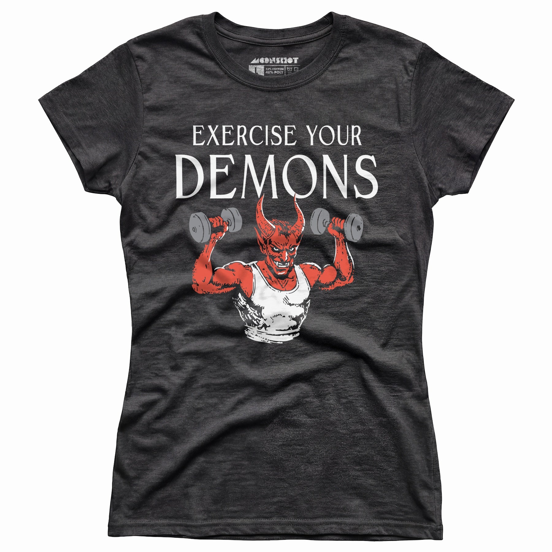 Exercise Your Demons - Women's T-Shirt