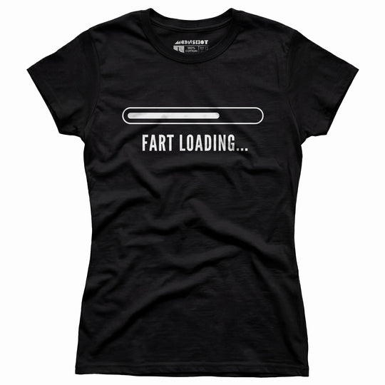 Fart Loading - Women's T-Shirt