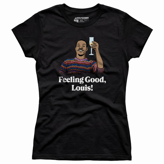 Feeling Good, Louis! - Women's T-Shirt
