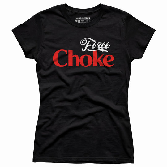 Force Choke - Women's T-Shirt