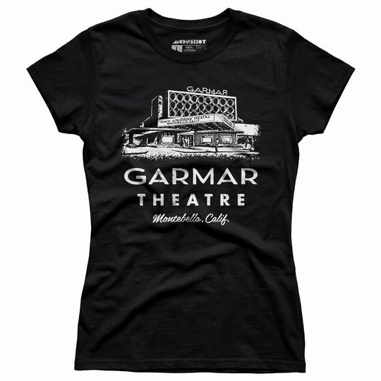 Garmar Theatre - Montebello, CA - Vintage Theatre - Women's T-Shirt