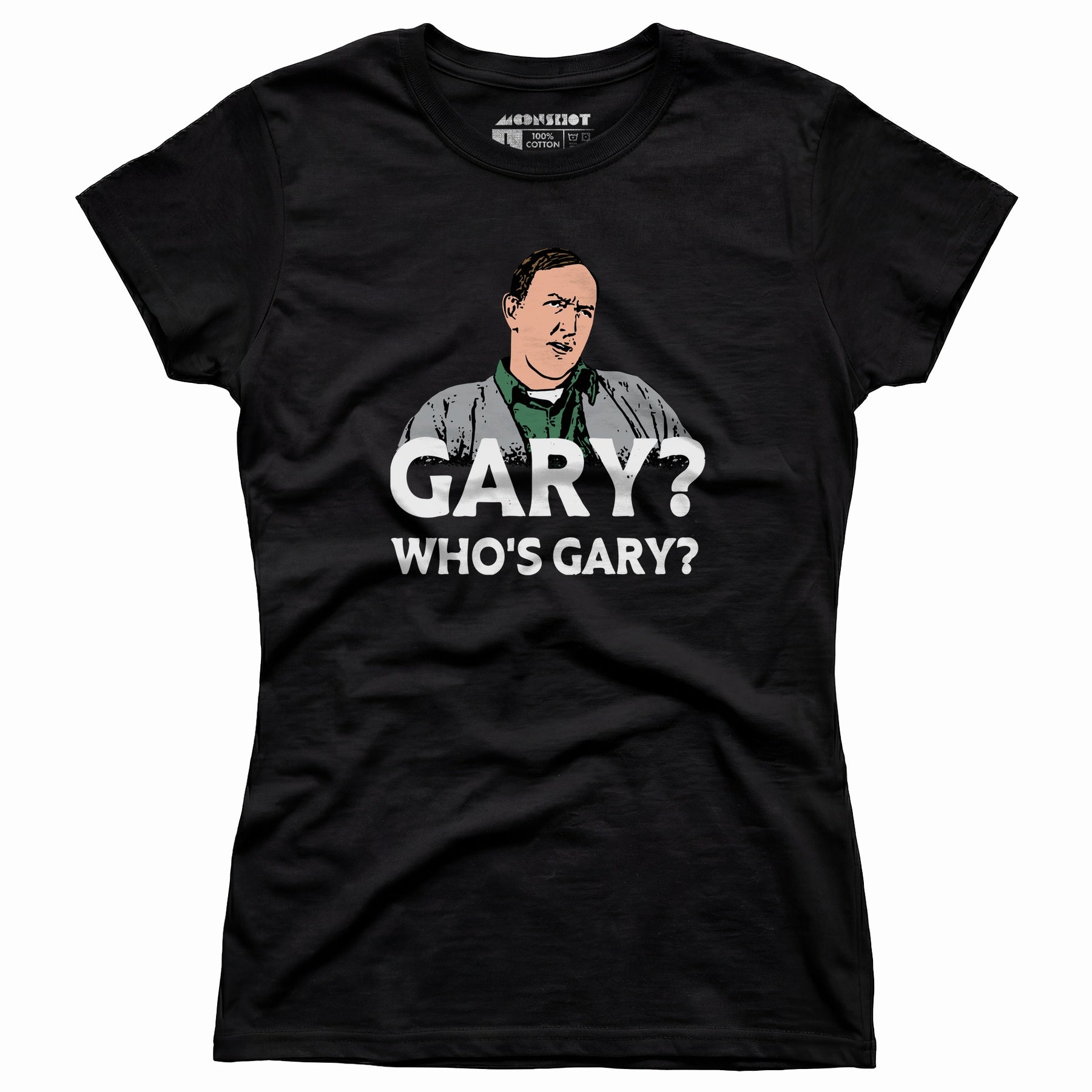 Gary? Who's Gary? - Women's T-Shirt