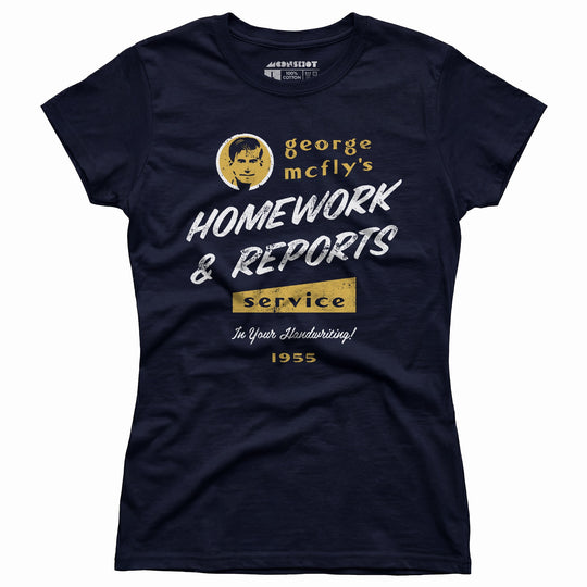 George McFly's Homework & Reports Service - Women's T-Shirt