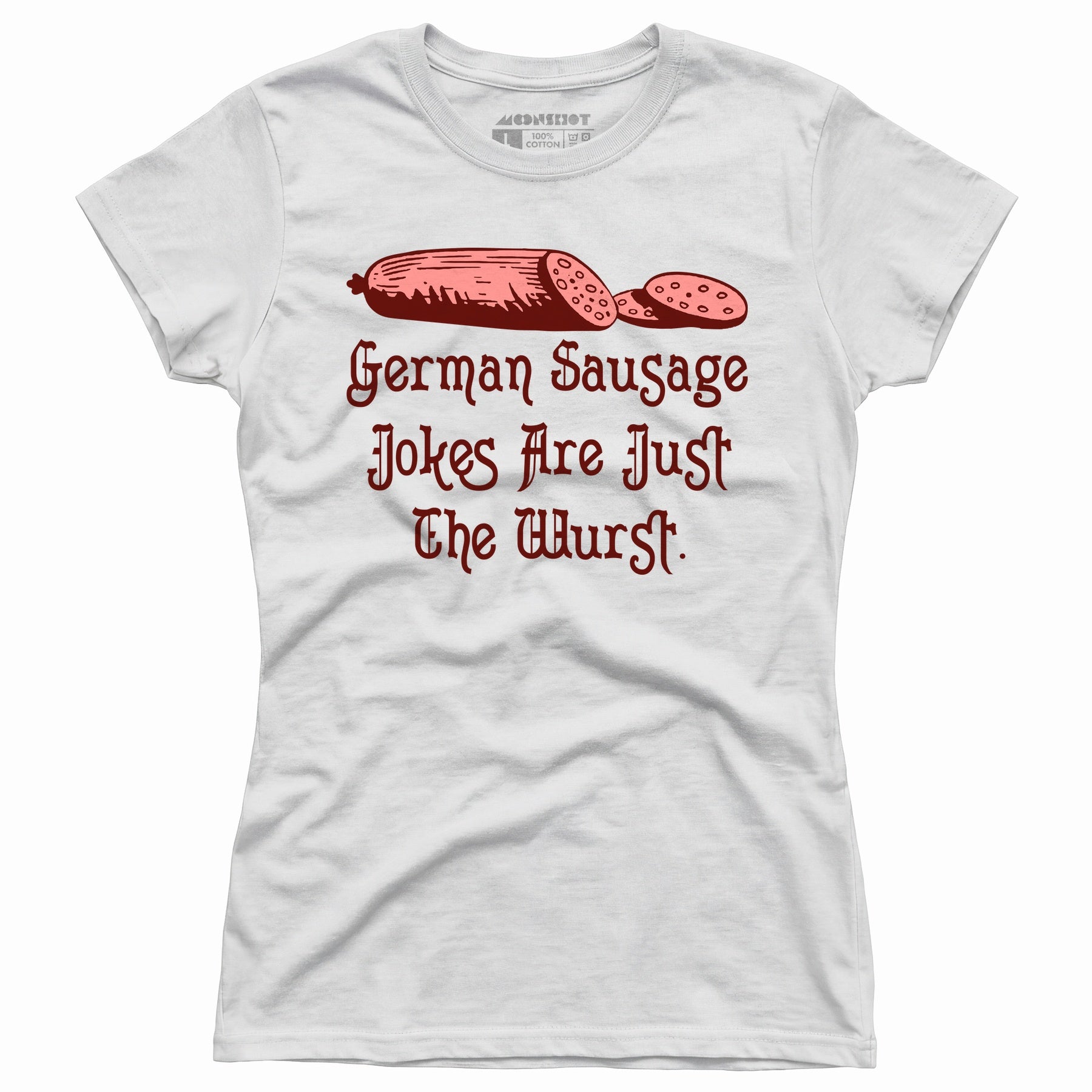 German Sausage Jokes Are Just The Wurst - Women's T-Shirt