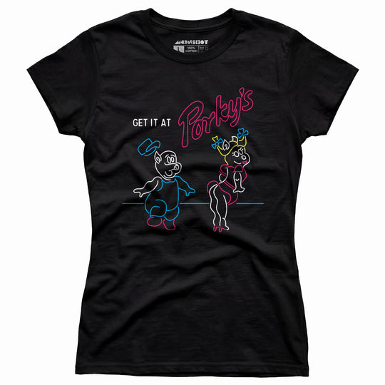 Get it At Porky's - Women's T-Shirt