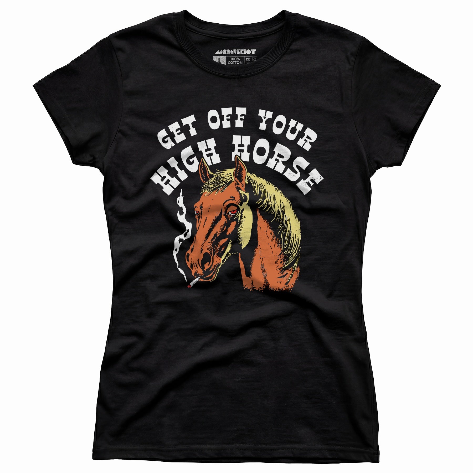 Get Off Your High Horse - Women's T-Shirt