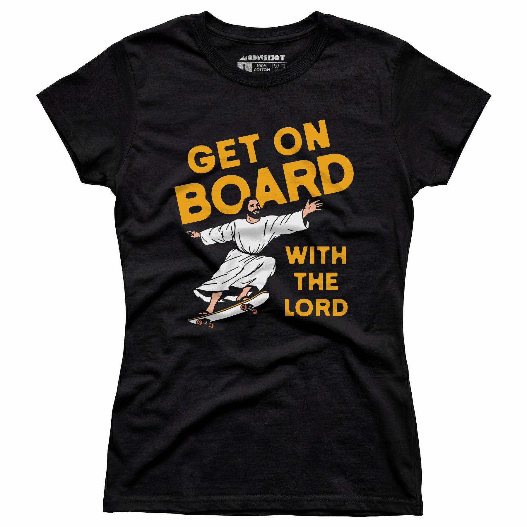 Get On Board With the Lord - Women's T-Shirt