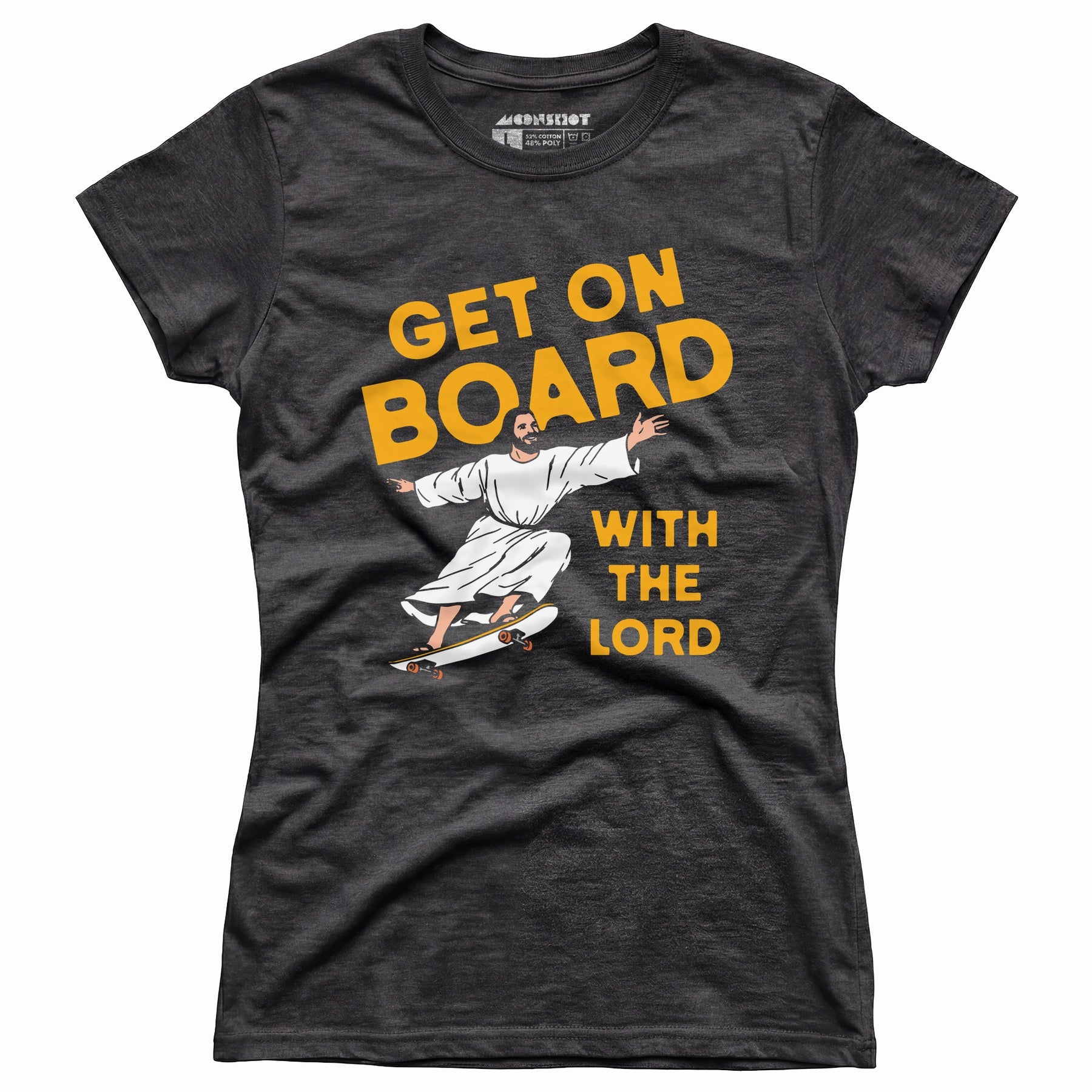 Get On Board With the Lord - Women's T-Shirt