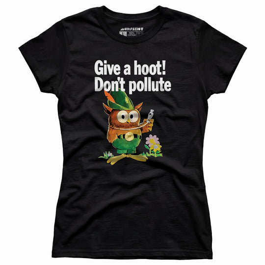 Give a Hoot Don't Pollute - Woodsy Owl Retro - Women's T-Shirt