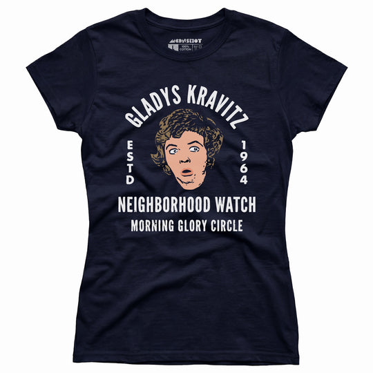 Gladys Kravitz Neighborhood Watch - Women's T-Shirt