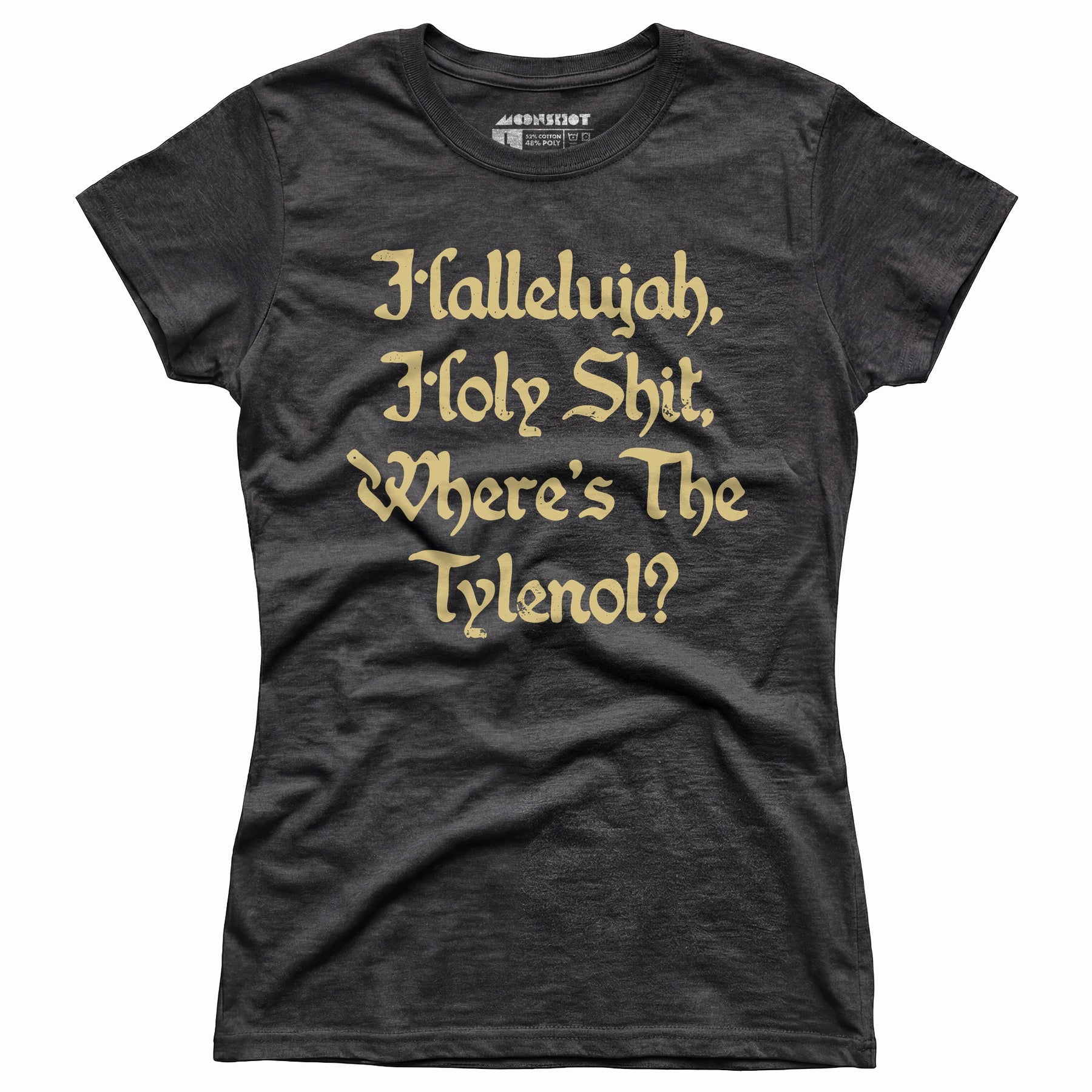 Hallelujah! Holy Shit! - Women's T-Shirt