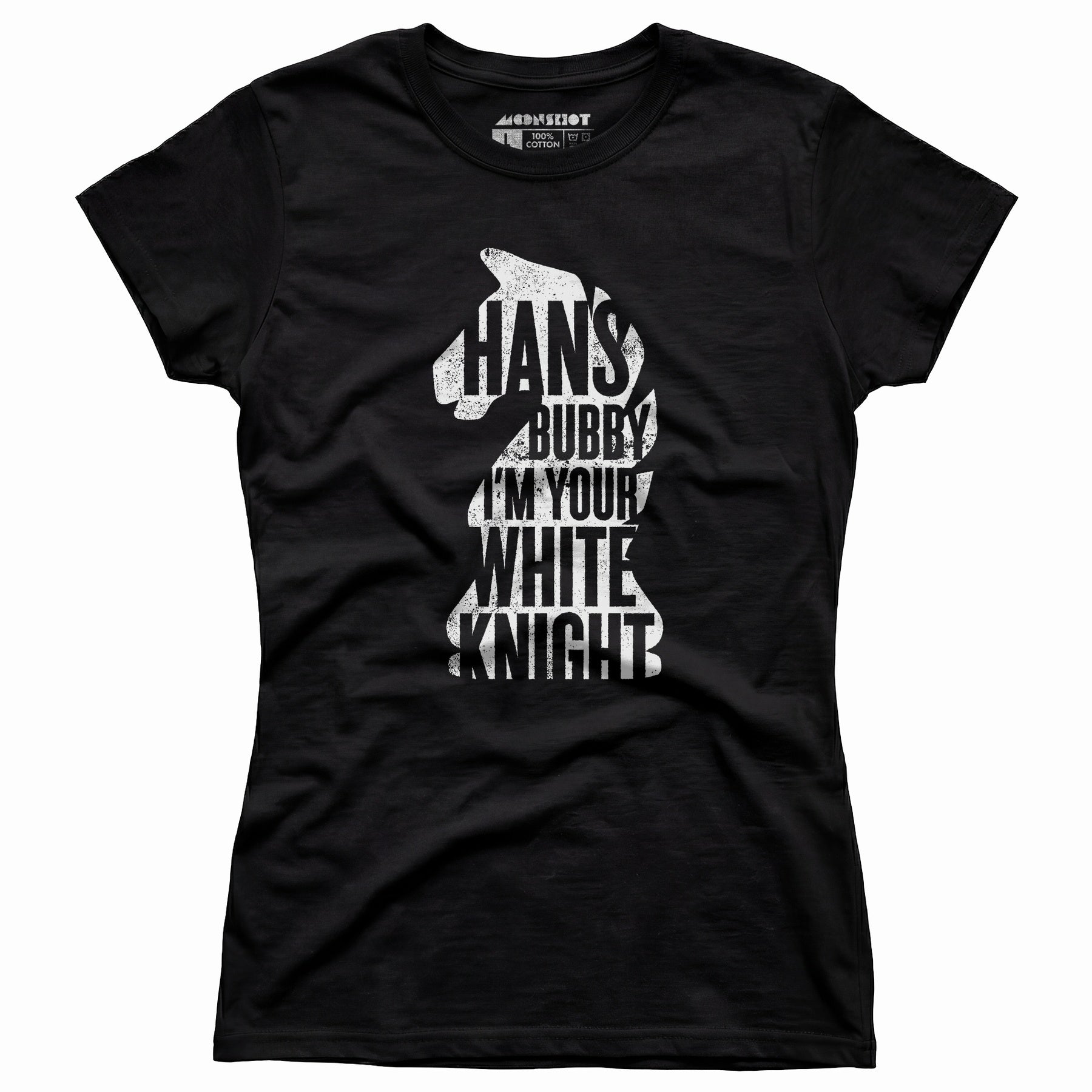 Hans Bubby I'm Your White Knight - Women's T-Shirt