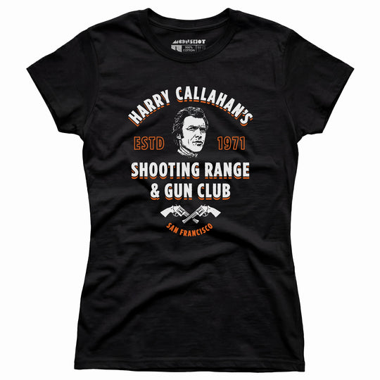 Harry Callahan's Shooting Range & Gun Club - Women's T-Shirt