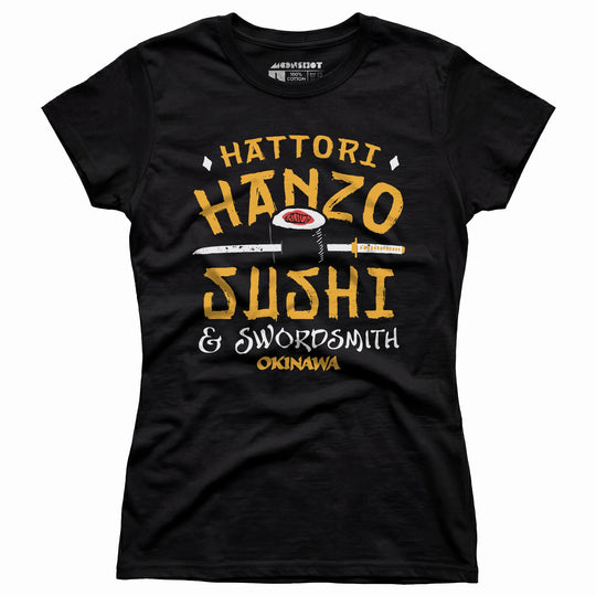 Hattori Hanzo Sushi & Swordsmith - Women's T-Shirt
