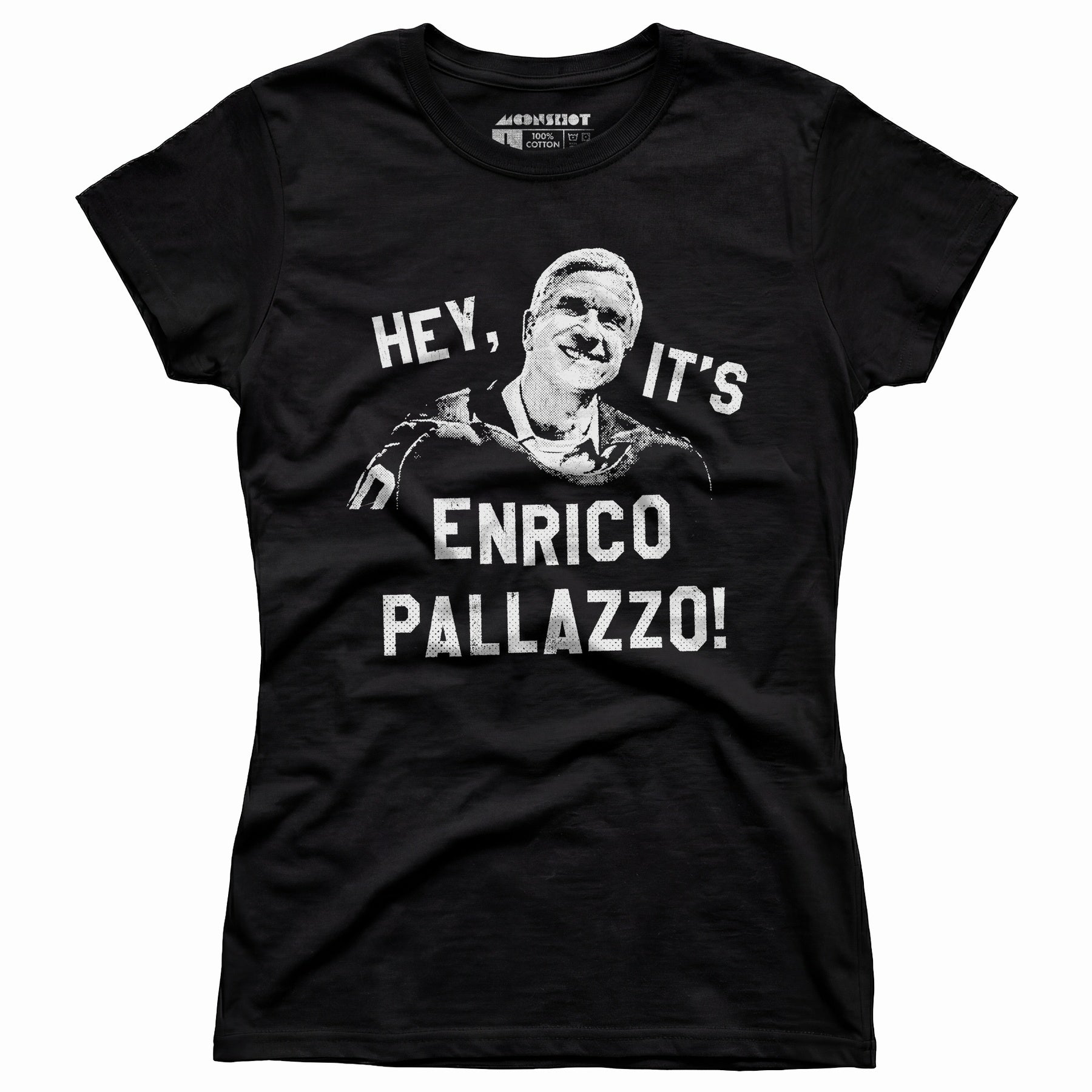 Hey, It's Enrico Pallazzo! - Women's T-Shirt