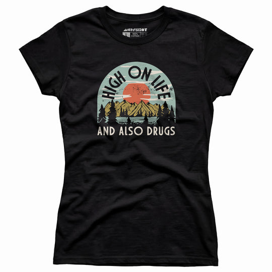 High On Life - Women's T-Shirt