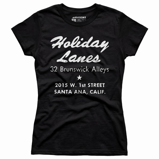 Holiday Lanes - Santa Ana, CA - Vintage Bowling Alley - Women's T-Shirt