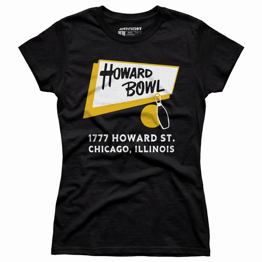 Howard Bowl - Chicago, IL - Vintage Bowling Alley - Women's T-Shirt