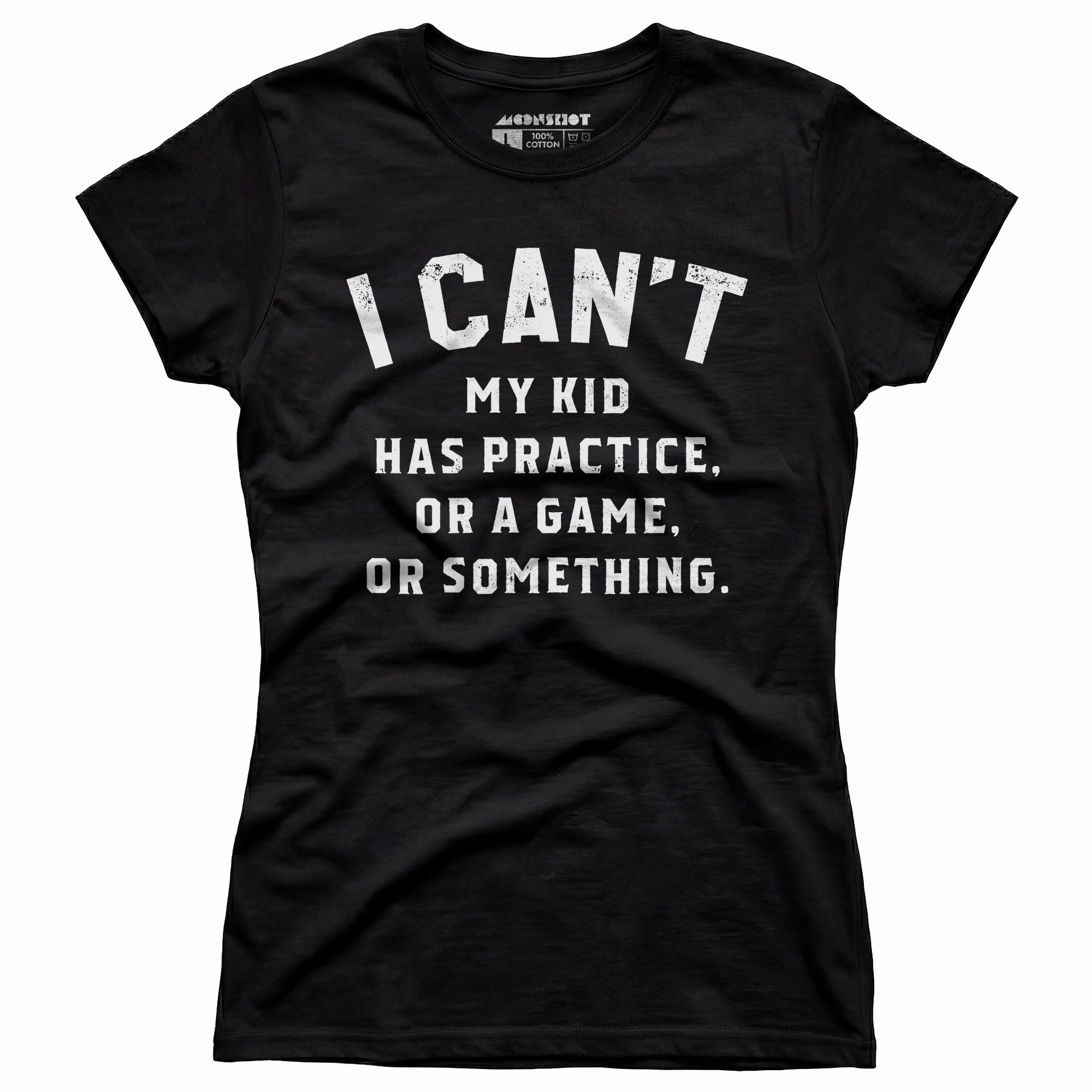 I Can't - Women's T-Shirt
