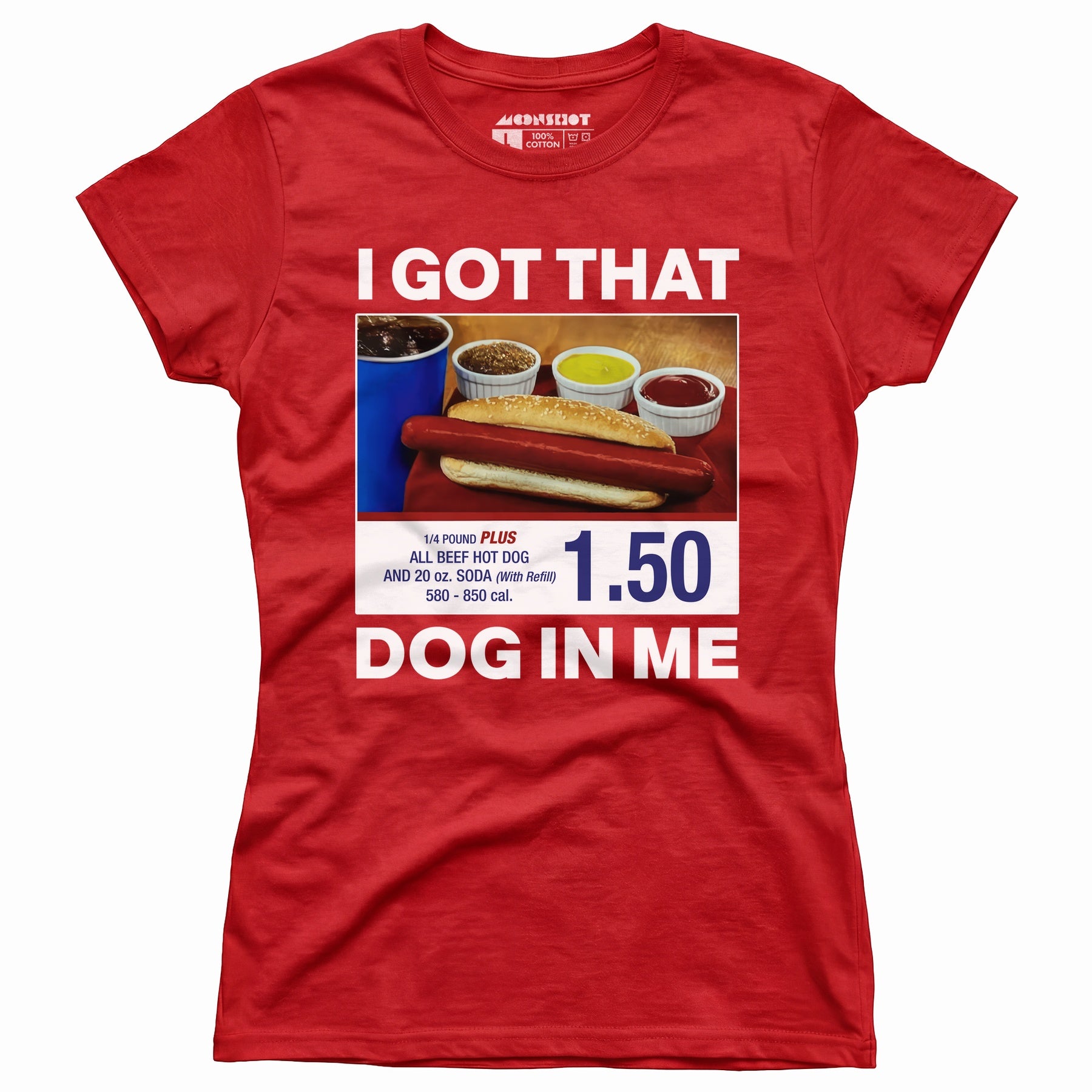I Got That Dog in Me v2 - Women's T-Shirt