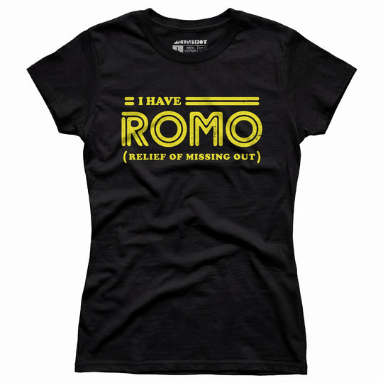I Have Romo - Women's T-Shirt