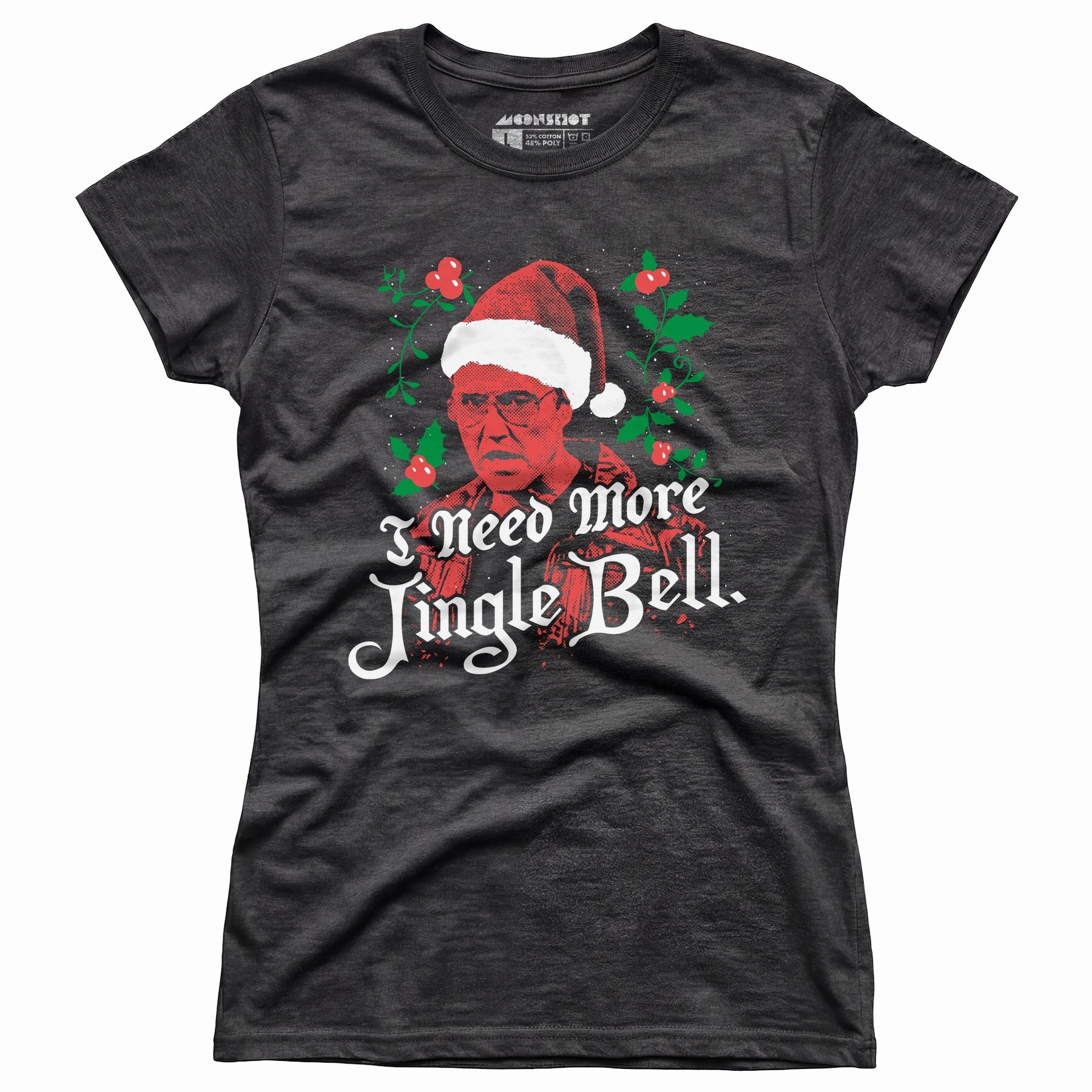 I Need More Jingle Bell - Women's T-Shirt