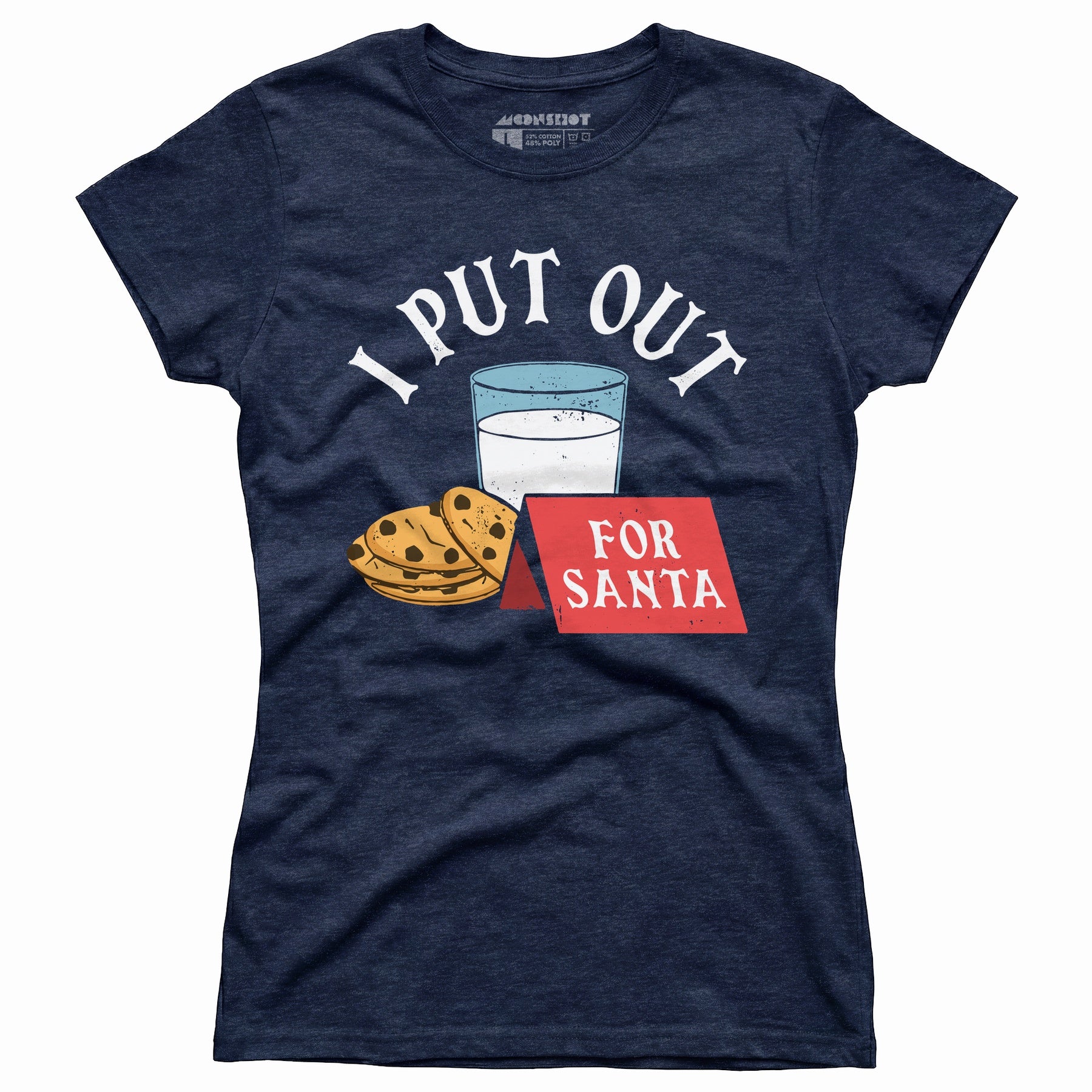 I Put Out For Santa - Women's T-Shirt