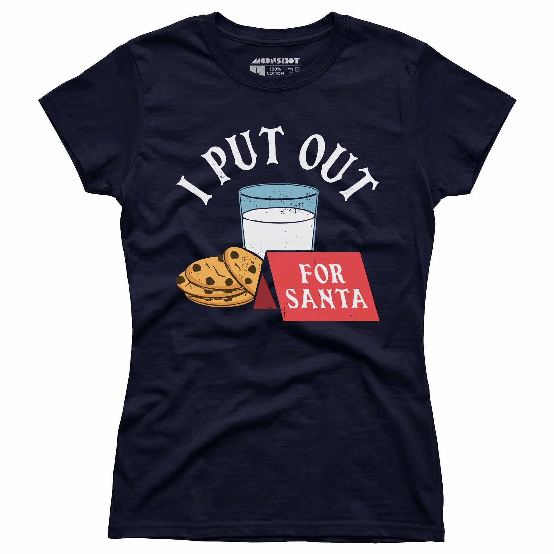 I Put Out For Santa - Women's T-Shirt