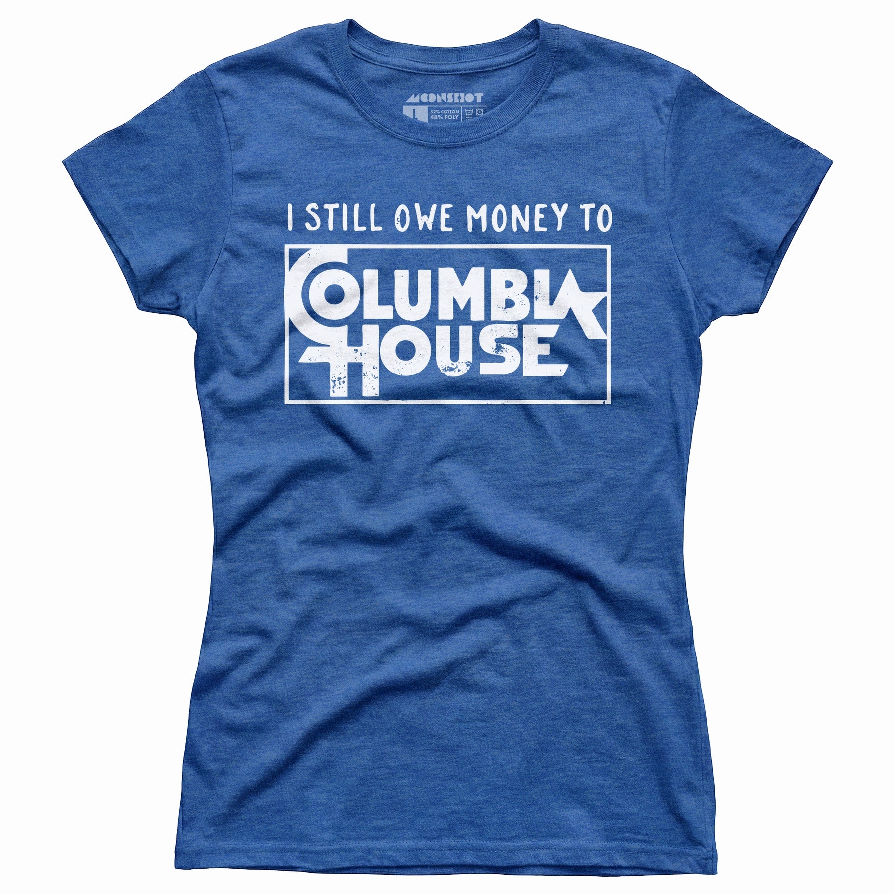 I Still Owe Money - Women's T-Shirt