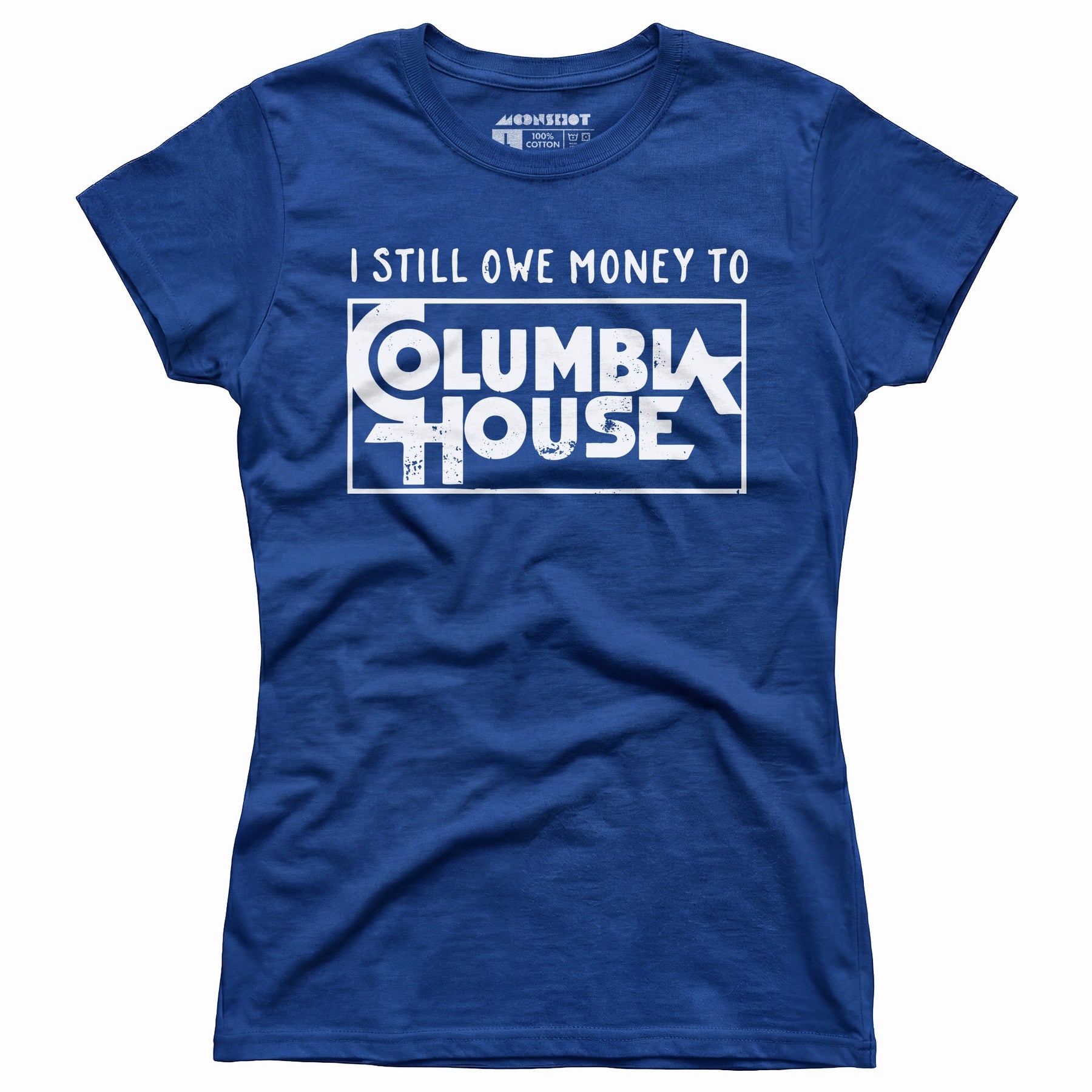 I Still Owe Money - Women's T-Shirt