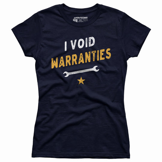 I Void Warranties - Women's T-Shirt