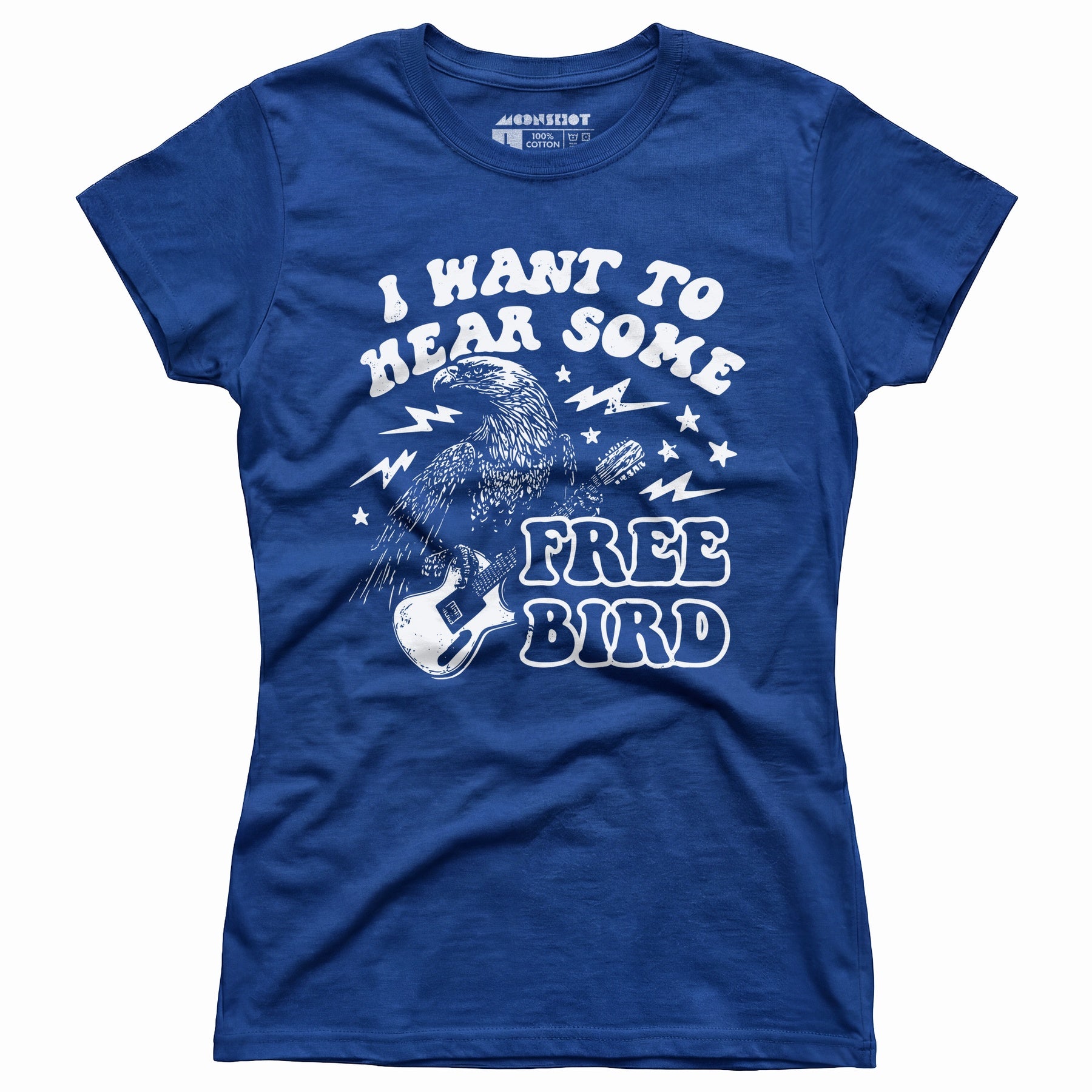 I Want to Hear Some Free Bird - Women's T-Shirt
