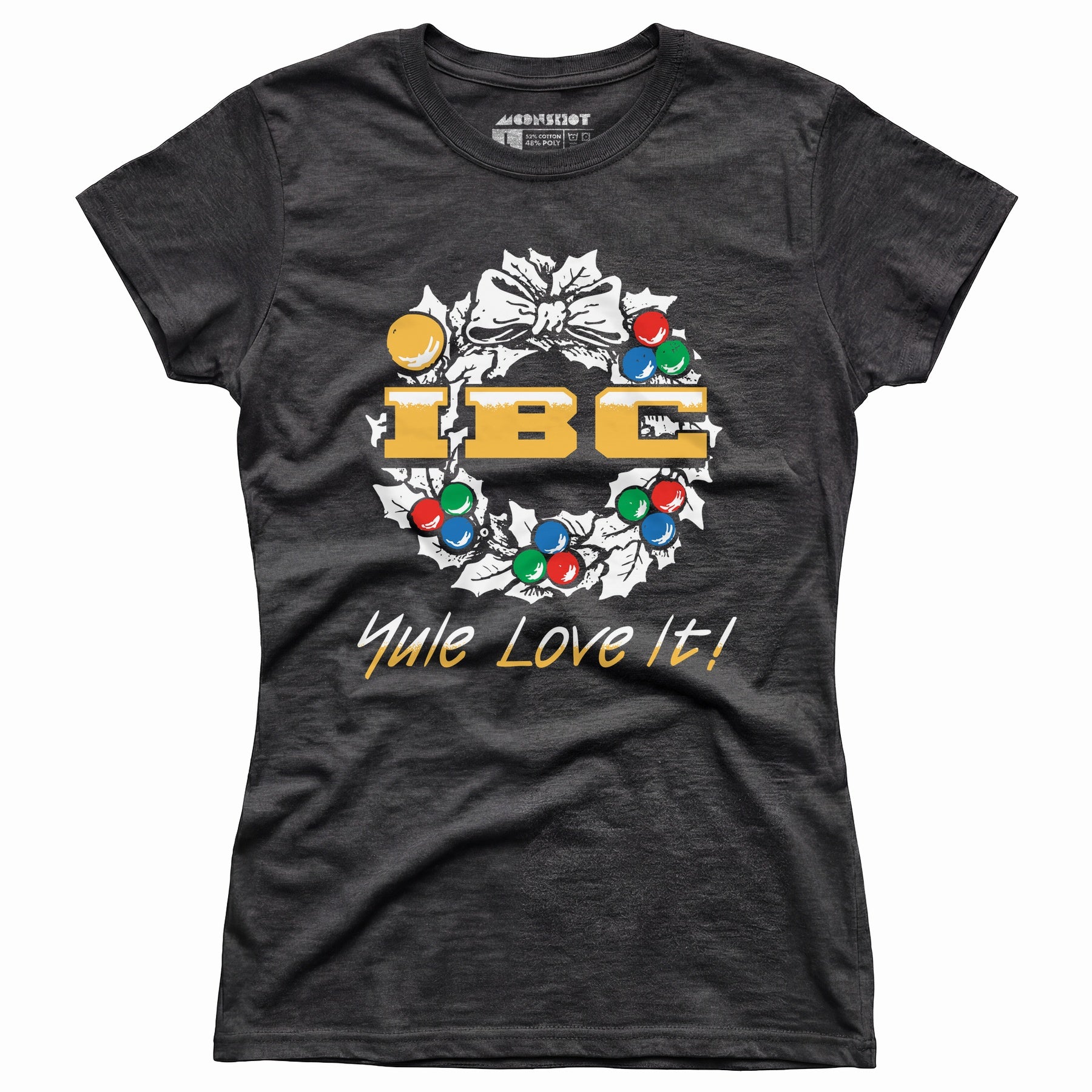 IBC Yule Love It - Women's T-Shirt