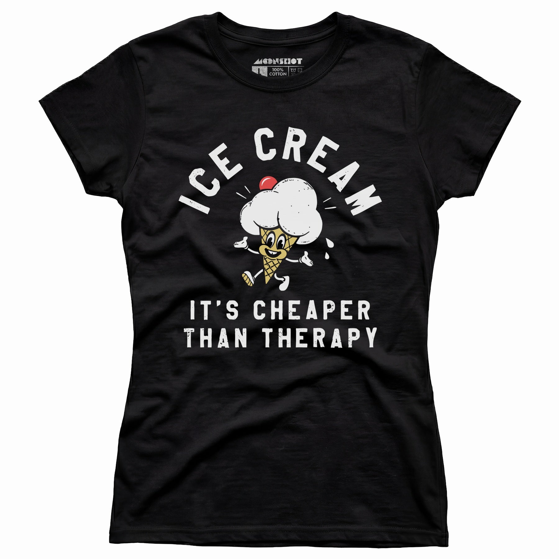 Ice Cream It's Cheaper Than Therapy - Women's T-Shirt