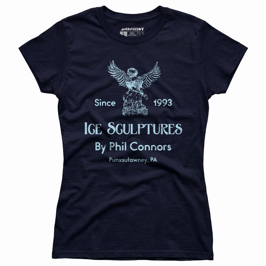 Ice Sculptures by Phil Connors - Groundhog Day - Women's T-Shirt