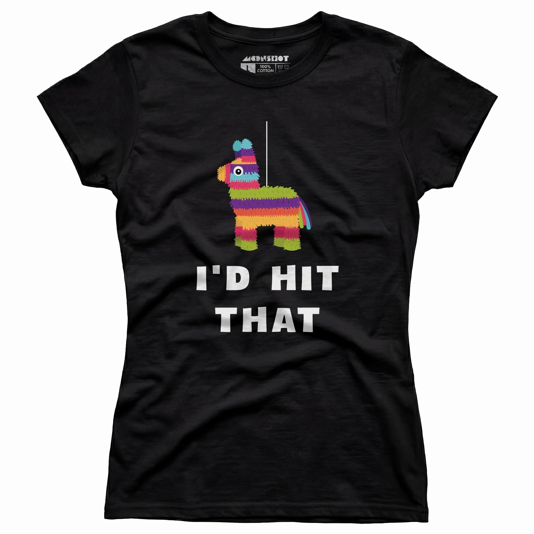 I'd Hit That - Pinata - Women's T-Shirt