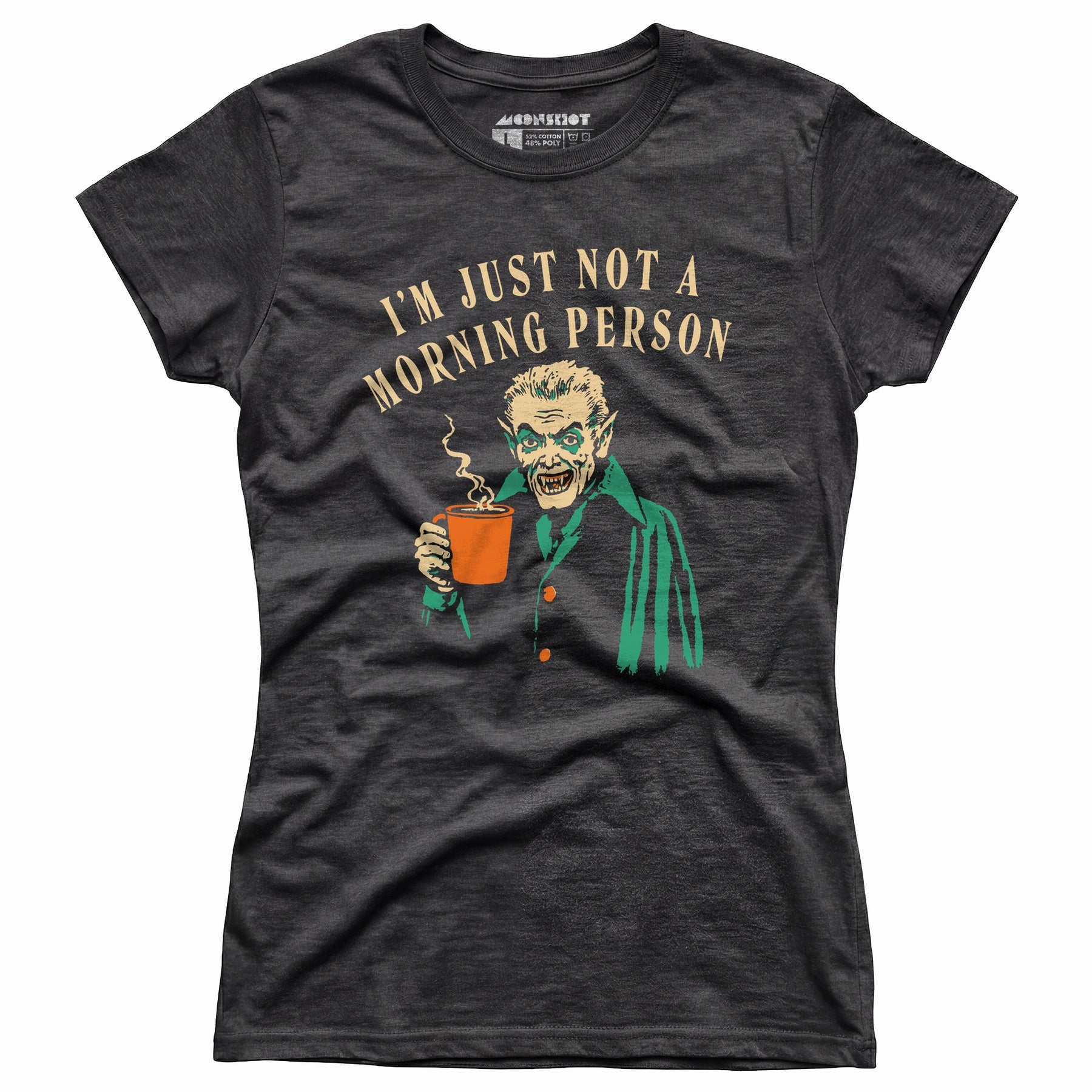 I'm Just Not a Morning Person - Women's T-Shirt